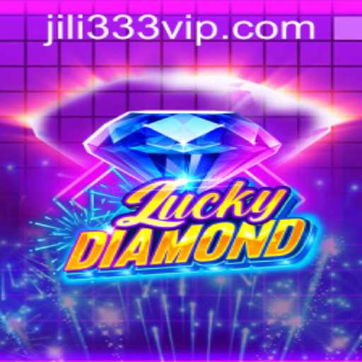 Guide to Playing LuckyDiamond: A Thrilling Adventure with jiLi333 PH Login